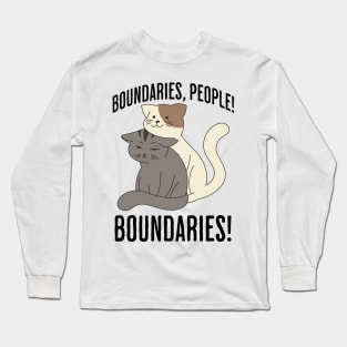 Boundaries, People! Boundaries! funny introvert sarcastic design Long Sleeve T-Shirt